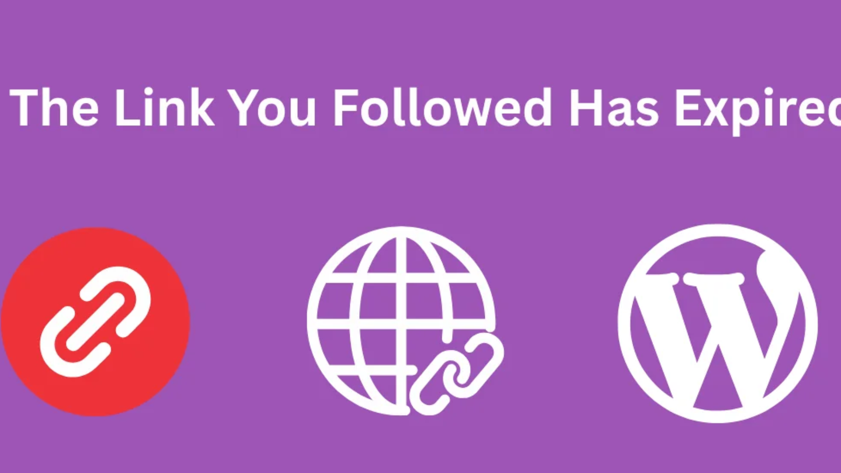 The Link You Followed Has Expired